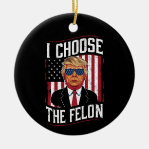 Ich wähle den Verbrecher Lustiger Trump US-Wahl Keramik Ornament
