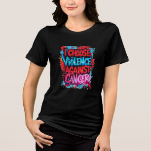 Ich wähle Gewalt gegen Krebs Tri-Blend Shirt