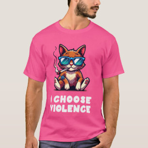 Ich wähle Gewalt Lustige Katze mit Zigarre Sarkast T-Shirt