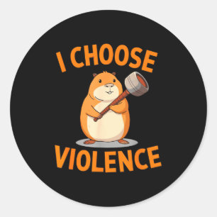 Ich wähle Gewalt Lustiges Hamster-Grafik Runder Aufkleber