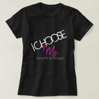ICH WÄHLE MICH T - SHIRT
