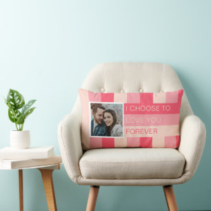 Ich wähle Sie für immer Liebe Foto Custom Lendenkissen