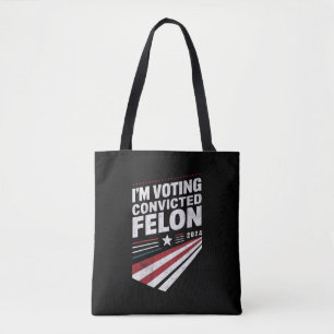 Ich wähle verurteilter Verbrecher 2024 Trump  Tasche