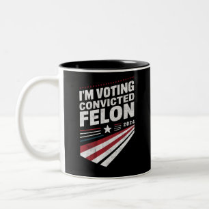 Ich wähle verurteilter Verbrecher 2024 Trump Zweifarbige Tasse