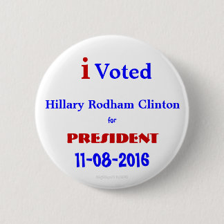 ich wählte Hillary Rodham für Präsidenten Clinton Button
