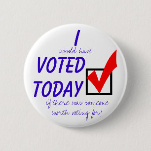 Ich wählte nicht heute knöpfe button