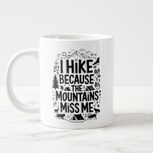 Ich wandere, weil die Berge mich vermissen Zitat Jumbo-Tasse