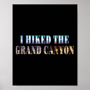 Ich wanderte durch den Grand Canyon Poster