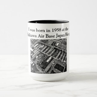 Ich war 1958 in Tachikawa AB Japan geboren Tasse