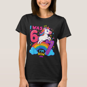 Ich war 6 jetzt bin ich 6 7 Einhorn 7. Geburtstag  T-Shirt
