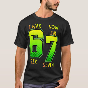 Ich war 6 jetzt bin ich 7 Geburtstag für 7 T-Shirt