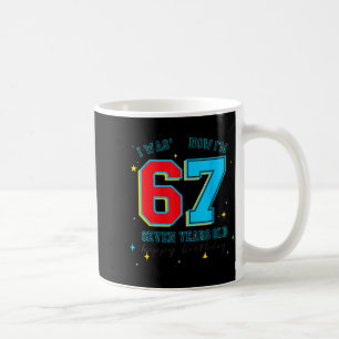 Ich war 6 jetzt bin ich 7 Geburtstag, Lustiges 67 Kaffeetasse