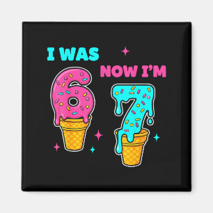 Ich war 6 jetzt bin ich 7 Jahre alt Geburtstag 67 Magnet