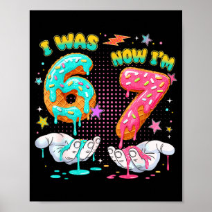 Ich war 6 jetzt bin ich 7 Jahre alt Geburtstag sec Poster