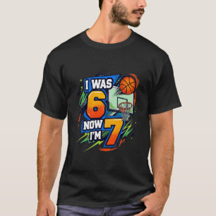 Ich war 6 jetzt bin ich 7 Lustiger 7. Geburtstag S T-Shirt