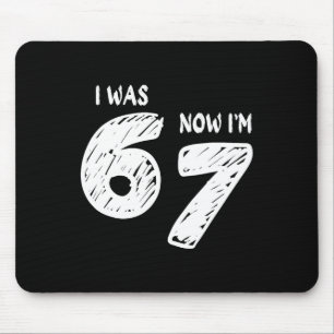Ich war 6 jetzt bin ich 7 mousepad