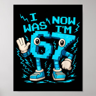 Ich war 6 jetzt bin ich 7 Sechs Sieben 7 Jahre alt Poster