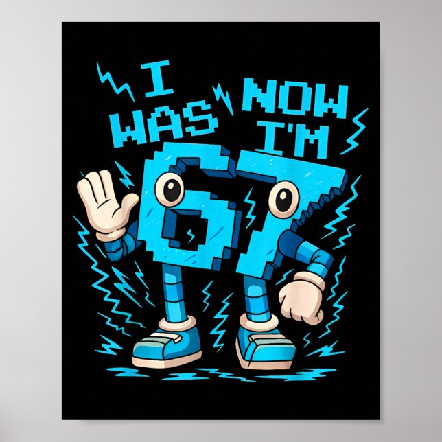 Ich war 6 jetzt bin ich 7 Sechs Sieben Brainrot 7  Poster (Vorne)