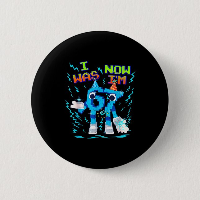 Ich war 6 jetzt bin ich 7 Sechs Sieben Lustiger Ge Button (Vorderseite)