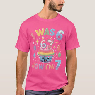 Ich war 6 Jetzt bin ich 7 Süß Bunt 67 Meme Geburts T-Shirt