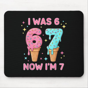 Ich war 6 jetzt bin ich 7 Süße Eis 7. Geburtstag K Mousepad