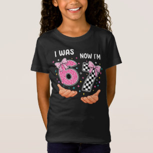 Ich war 6 jetzt bin ich 7 süße Geburtstagszahlen T-Shirt