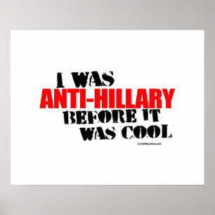 Ich war Anti-Hillary, bevor es - rotes Antih cool Poster
