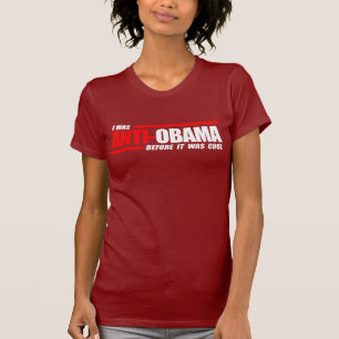 Ich war Anti-Obama, bevor es cooles Weiß war T-Shirt