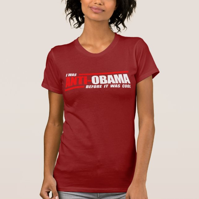 Ich war Anti-Obama, bevor es cooles Weiß war T-Shirt (Vorderseite)