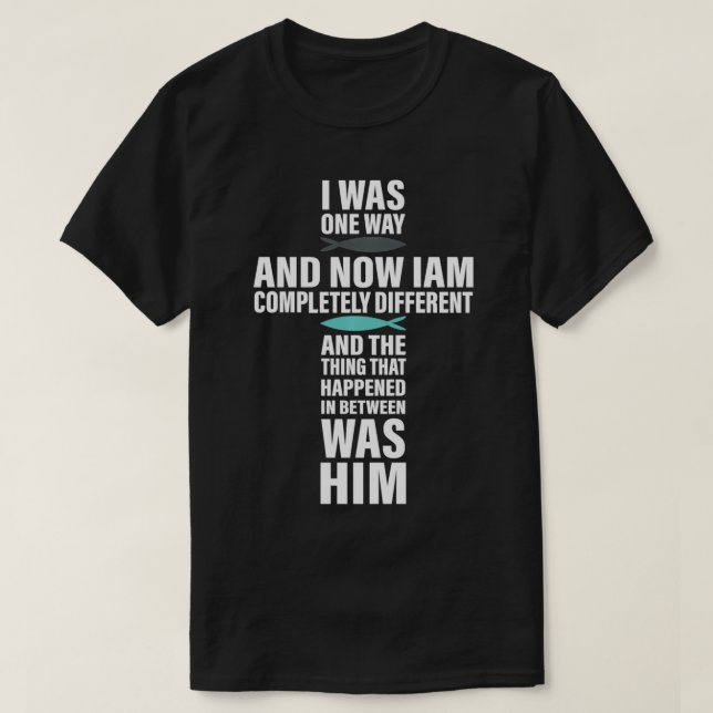 ICH WAR AUF EINE WEISE DIE AUSGEWÄHLTEN T-Shirt (Design vorne)
