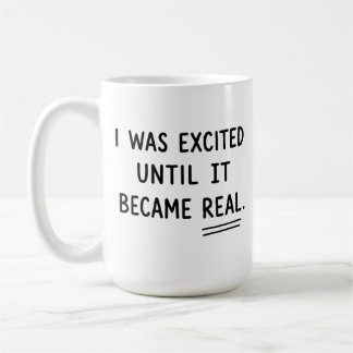 Ich war aufgeregt, bis es real wurde, Lustige Angs Kaffeetasse