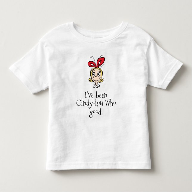 Ich war Cindy-Lou, der gut war Kleinkind T-shirt (Vorderseite)