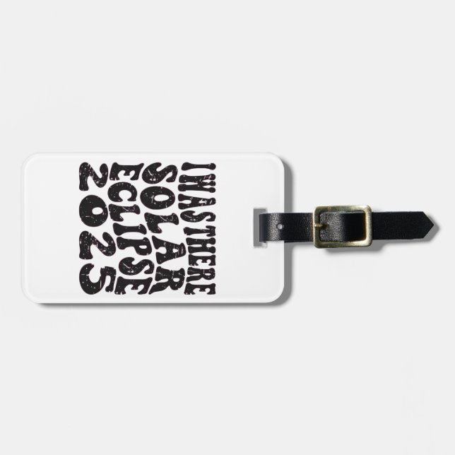 Ich war dort Solar Eclipse 2025 teilweise Eclipse Gepäckanhänger (Vorderseite horizontal)