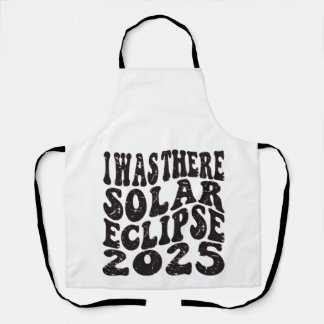 Ich war dort Solar Eclipse 2025 teilweise Eclipse Schürze