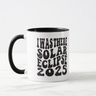 Ich war dort Solar Eclipse 2025 teilweise Eclipse Tasse