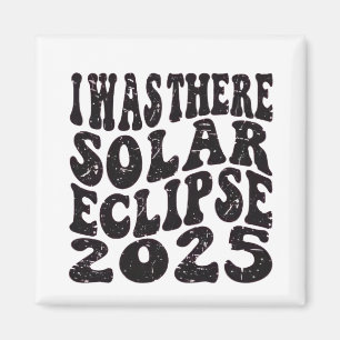 Ich war dort Sonnenfinsternis 2025 Teilfinsternis Magnet