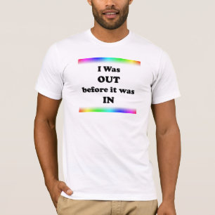 Ich war draußen, bevor es hereinkam T-Shirt