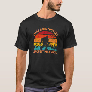 Ich war ein Introvertierte, bevor es ein cooles Se T-Shirt