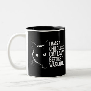 Ich war eine kinderlose Katze, bevor es Cool war Zweifarbige Tasse