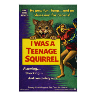 Ich war eine Teenager-Eichhörnchen-Parodie Poster