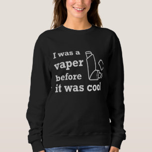 Ich war eine Zeitung, bevor es ein Cooler Asthma-T Sweatshirt