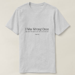 Ich war einmal falsch - ein MisterP-Shirt T-Shirt