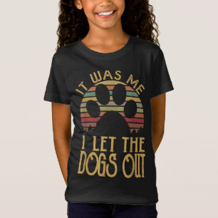 Ich war es, der die Hunde gelassen hat, lustiger H T-Shirt