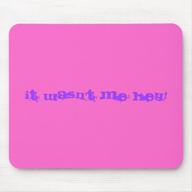 Ich war es nicht mousepad (Vorne)