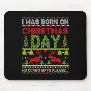Ich war Geboren an Weihnachten kein Combo-Geschenk Mousepad