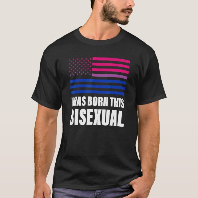 Ich war Geboren, diese bisexuelle, bisexuelle Fahn T-Shirt (Vorderseite)