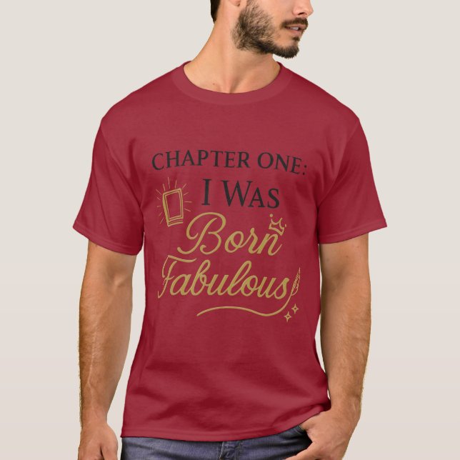 Ich war Geboren fabelhaft | Eleganter literarische T-Shirt (Vorderseite)
