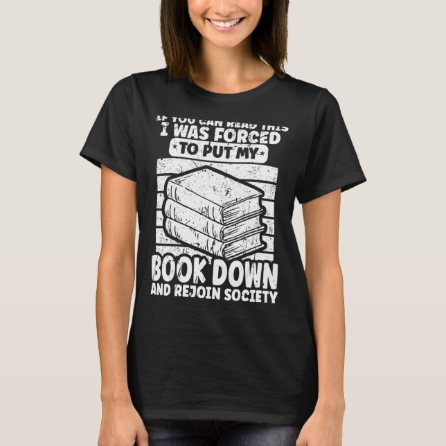 Ich war gezwungen, mein Buch unter den Buchwurm zu T-Shirt (Vorderseite)