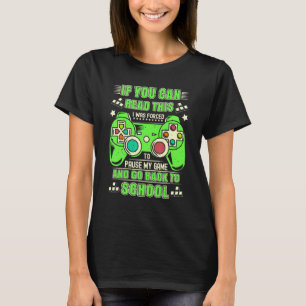 Ich war gezwungen, mein Spiel zu unterbrechen und T-Shirt
