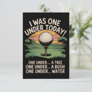 Ich war heute einen Schlag unter Par Golf Liebhabe Einladung